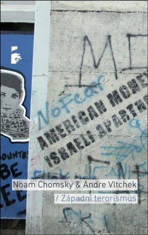 Západní terorismus - Noam Chomsky,Vltchek Andre