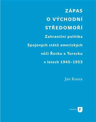 Zápas o východní Středomoří - Jan Koura