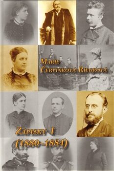 Zápisky I. (1880 - 1884) - Marie Červinková - Riegrov