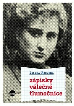 Zápisky válečné tlumočnice - Jelena Rževská