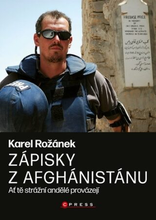 Karel Rožánek: Zápisky z Afghánistánu (Defekt) - Karel Rožánek