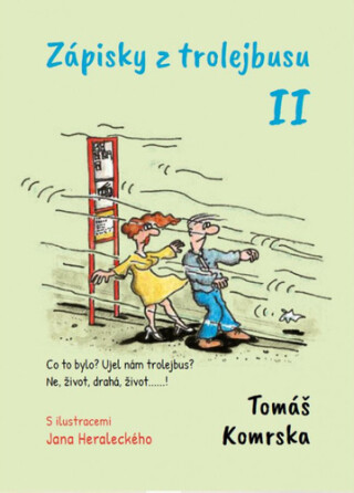 Zápisky z trolejbusu II. - Tomáš Komrska