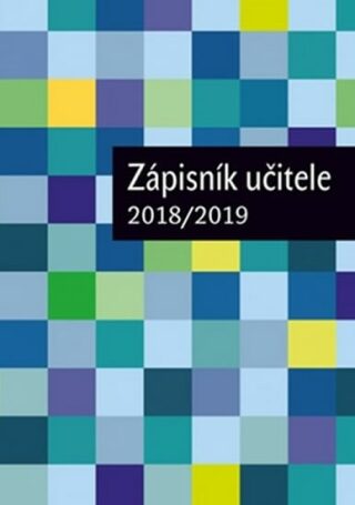 Zápisník učitele 2018/2019 (A4) - kolektiv autorů