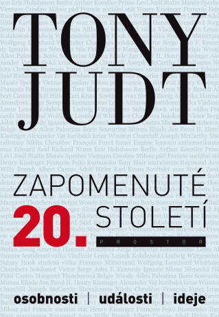 Zapomenuté 20. století - Tony Judt