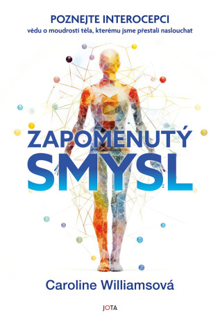 Zapomenutý smysl - Caroline Williamsová