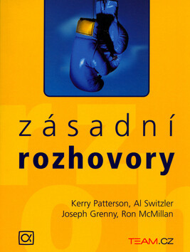 Zásadní rozhovory - Kerry Patterson,Al Switzler,Joseph Grenny,Ron McMillan