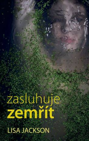 Zasluhuje zemřít - Lisa Jackson