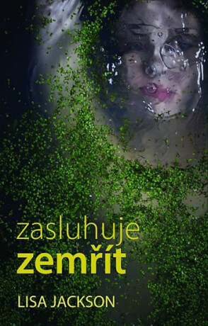 Zasluhuje zemřít - Lisa Jackson