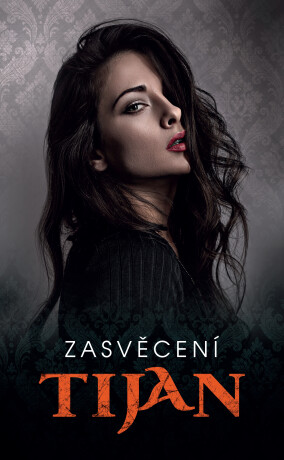 Zasvěcení -  Tijan