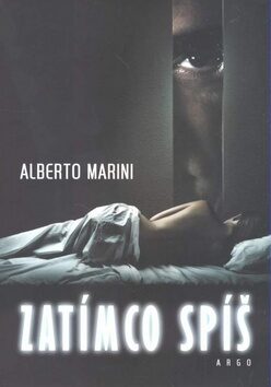 Zatímco spíš - Alberto Marini