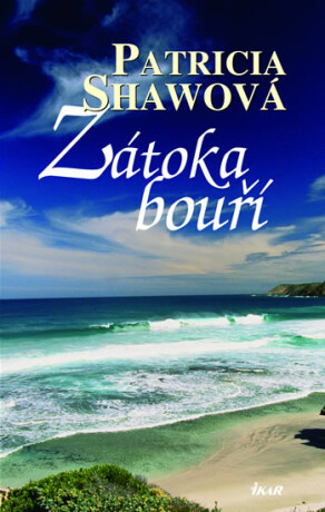 Zátoka bouří - Patricia Shawová
