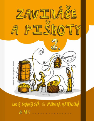 Zavináče a piškoty 2 (Defekt) - Lucie Gramelová,Monika Mattasová