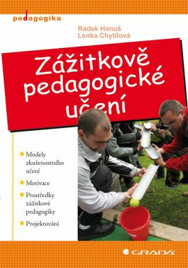 Zážitkově pedagogické učení - Lenka Chytilová,Radek Hanuš