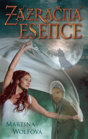 Zázračná esence - Martina Wolfová