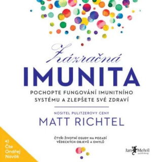 Zázračná imunita - Matt Richtel