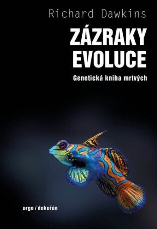 Zázraky evoluce - Genetická kniha mrtvých - Richard Dawkins
