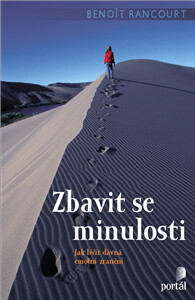 Zbavit se minulosti - Benoit Rancourt