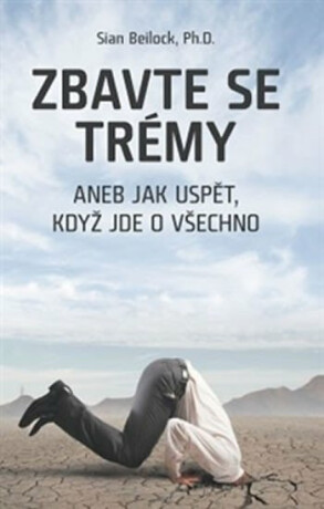 Zbavte se trémy - Sian Beilock
