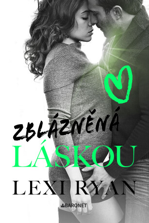 Zblázněná láskou - Lexi Ryanová