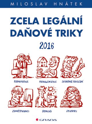 Zcela legální daňové triky - Miloslav Hnátek