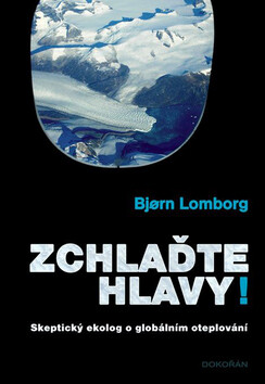 Zchlaďte hlavy! - Bjorn Lomborg
