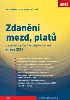 Zdanění mezd, platů a ostatních příjmů ze závislé činnosti v roce 2024 - Ing. Jana Rohlíková,Iva Rindová
