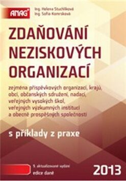 Zdaňování neziskových organizací 2013 - Helena Stuchlíková,Sofia Komrsková