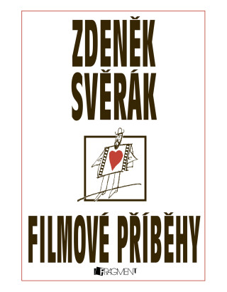 Zdeněk Svěrák – FILMOVÉ PŘÍBĚHY - Zdeněk Svěrák