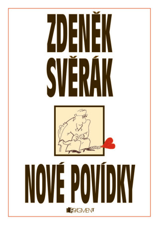Zdeněk Svěrák – NOVÉ POVÍDKY - Zdeněk Svěrák