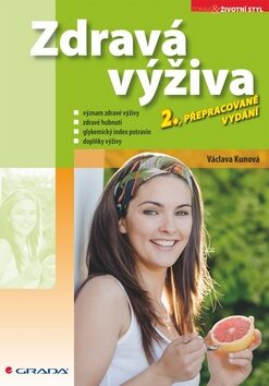 Zdravá výživa 2.přepr.vydání - Václava Kunová