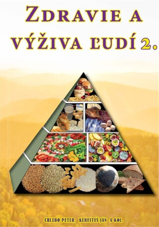 Zdravie a výživa ľudí 2 - Ján Keresteš,Peter Chlebo