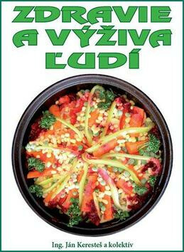 Zdravie a výživa ľudí - Ján Keresteš
