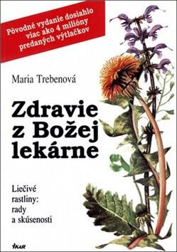 Zdravie z Božej lekárne - Marie Treben