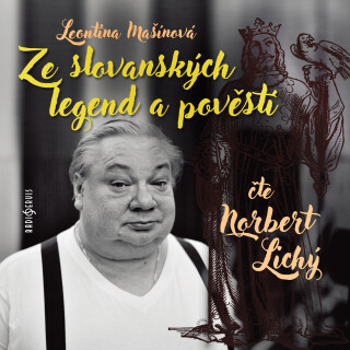 Ze slovanských legend a pověstí - Leontina Mašínová