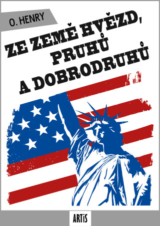 Ze země hvězd, pruhů a dobrodruhů - O. Henry
