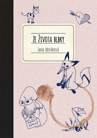 Ze života blbky - Jana Nováková