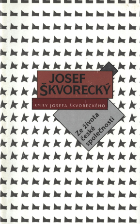 Ze života české společnosti (spisy - svazek 23) - Josef Škvorecký