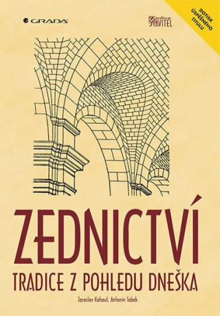Zednictví - Tradice z pohledu dneška - Jaroslav Kohout