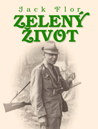 Zelený život - Jack Flor