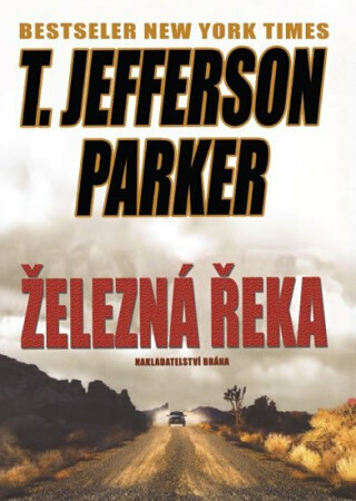 Železná řeka - T. Jefferson Parker