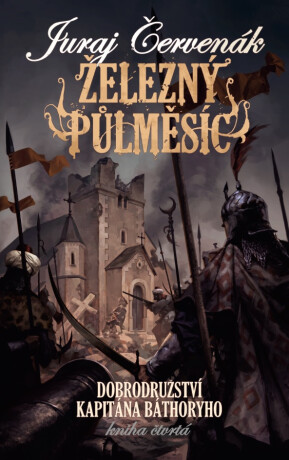 Železný půlměsíc - Juraj Červenák