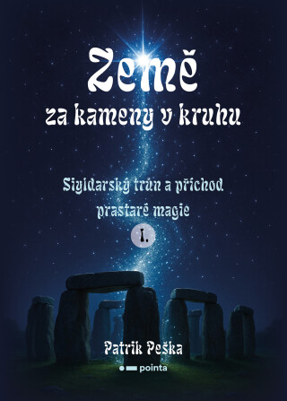 Země za kameny v kruhu - Patrik Peška