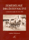Zemědělské družstevnictví v Československu do roku 1952 - Ladislav Karel Feierabend