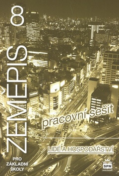 Zeměpis 8 pro základní školy - Lidé a hospodářství - Pracovní sešit - Jaromír Demek