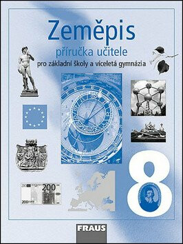 Zeměpis 8 pro ZŠ a víceletá gymnázia - Příručka učitele - Jana Peštová,Milan Jeřábek,Jiří Anděl