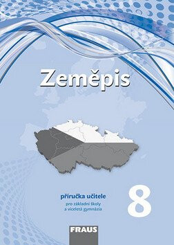 Zeměpis 8 pro ZŠ a víceletá gymnázia - Příručka učitele - Miroslav Marada,Martin Hanus,Tereza Kocová
