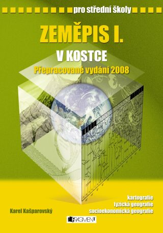 Zeměpis I. v kostce pro střední školy - Karel Kašparovský