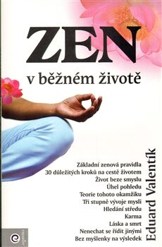 Zen v běžném životě - Eduard Valentík