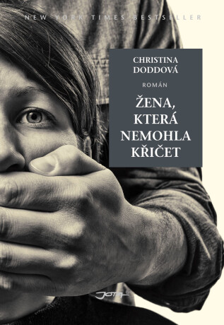 Žena, která nemohla křičet - Christina Doddová