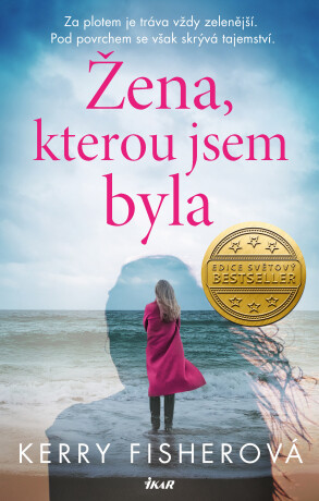 Žena, kterou jsem byla - Kerry Fisher